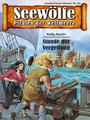 cover image of Seewölfe--Piraten der Weltmeere 82